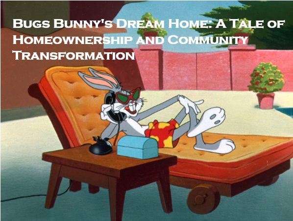 Bugs Bunny house
