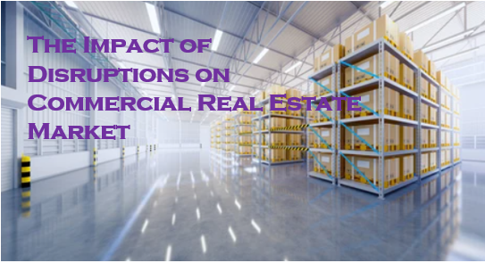 The Impact of Disruptions on Commercial Real Estate Market