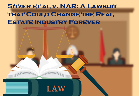 Sitzer et al v. NAR: A Lawsuit that Could Change the Real Estate Industry Forever